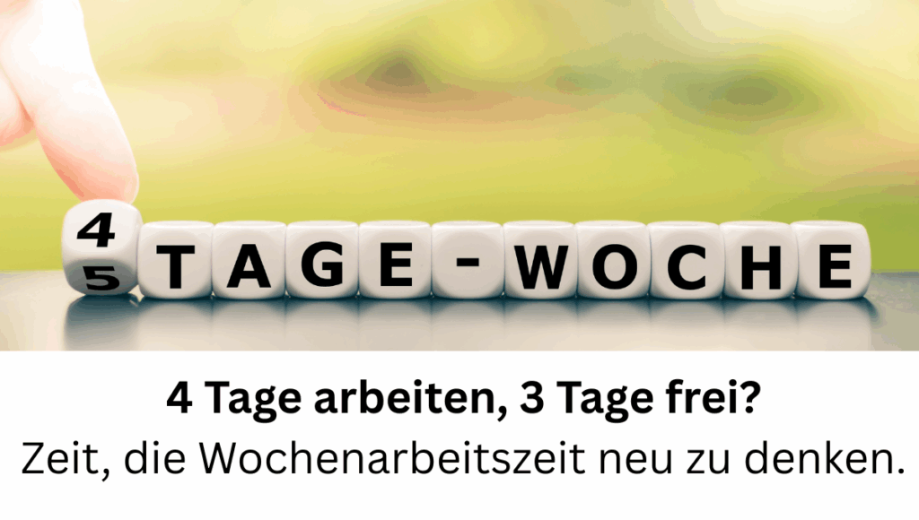 Gesundes Arbeiten - 4 oder 5 Tage Woche?